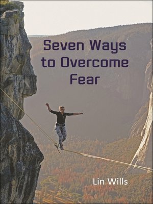 cover image of Seven Ways to Overcome Fear